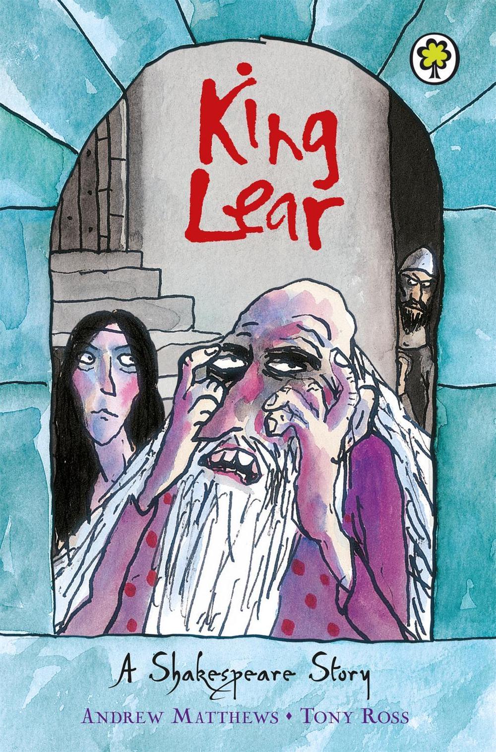 A Shakespeare Story: King Lear by Andrew Matthews - ISBN: 9781408305034