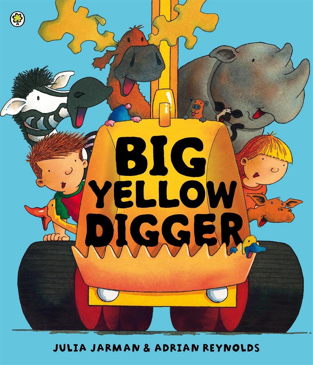 Big Yellow Digger by Julia Jarman - ISBN: 9781408309032