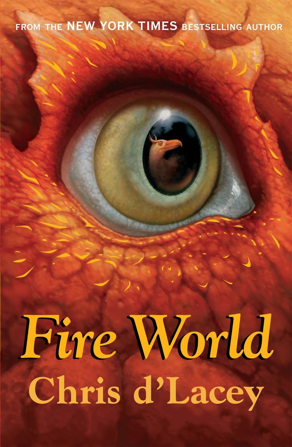 The Last Dragon Chronicles: Fire World by Chris d'Lacey - ISBN: 9781408309599