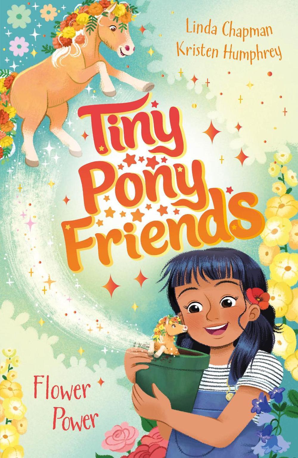 Tiny Pony Friends: Flower Power by Linda Chapman - ISBN: 9781408312322