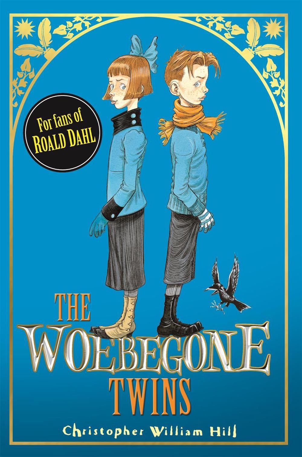 Tales from Schwartzgarten: The Woebegone Twins by Christopher William Hill - ISBN: 9781408314562