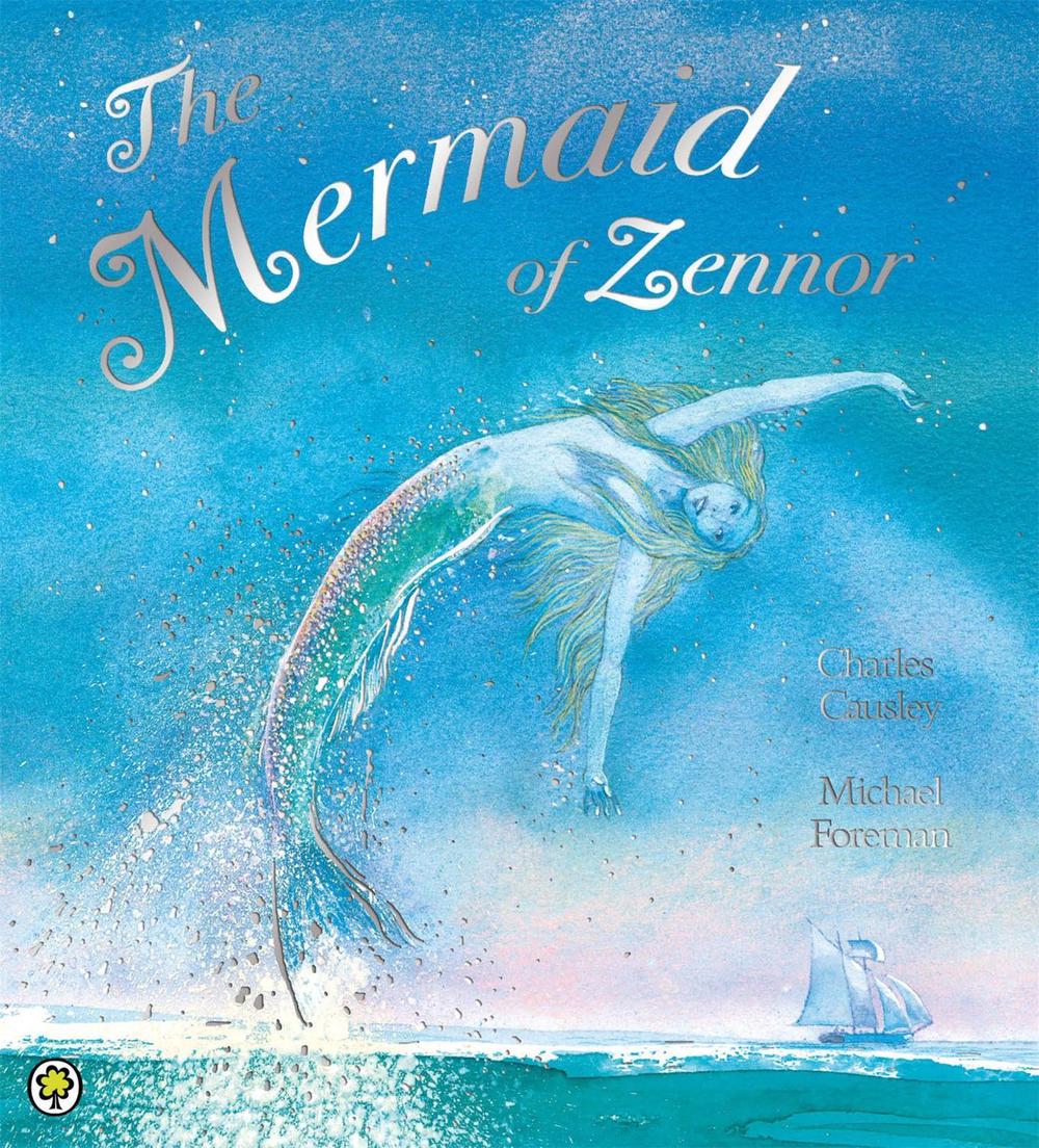 The Mermaid of Zennor by Charles Causley - ISBN: 9781408319543