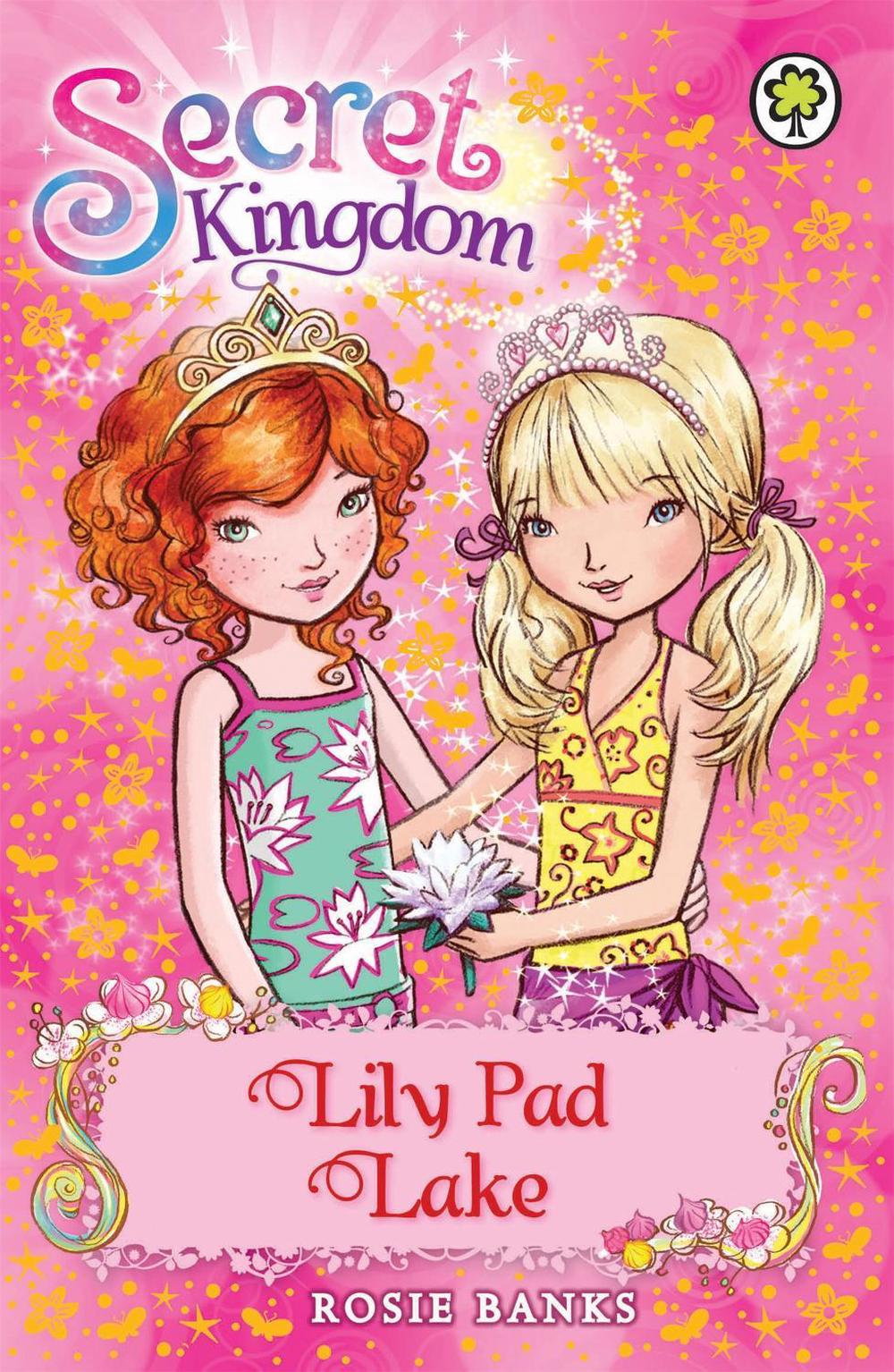 Secret Kingdom: Lily Pad Lake by Rosie Banks - ISBN: 9781408323793
