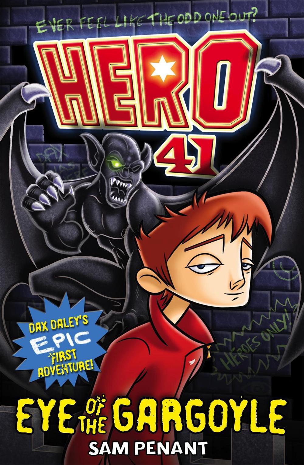 Hero 41: Eye of the Gargoyle by Sam Penant - ISBN: 9781408328286