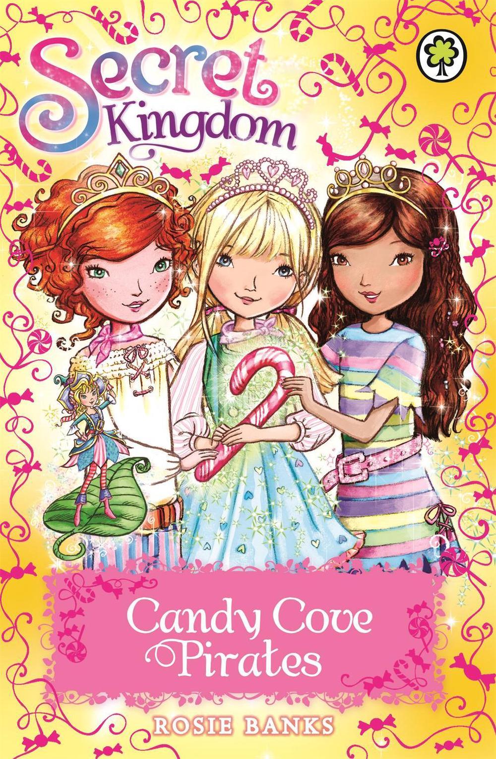Secret Kingdom: Candy Cove Pirates by Rosie Banks - ISBN: 9781408333075