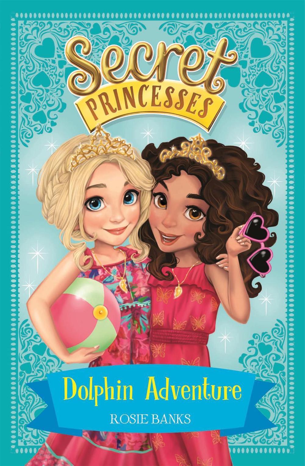 Secret Princesses: Dolphin Adventure by Rosie Banks - ISBN: 9781408336106