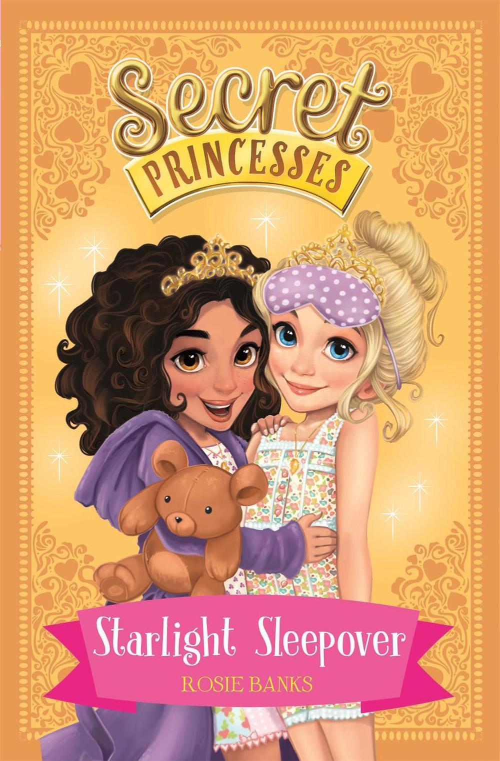 Secret Princesses: Starlight Sleepover by Rosie Banks - ISBN: 9781408336137