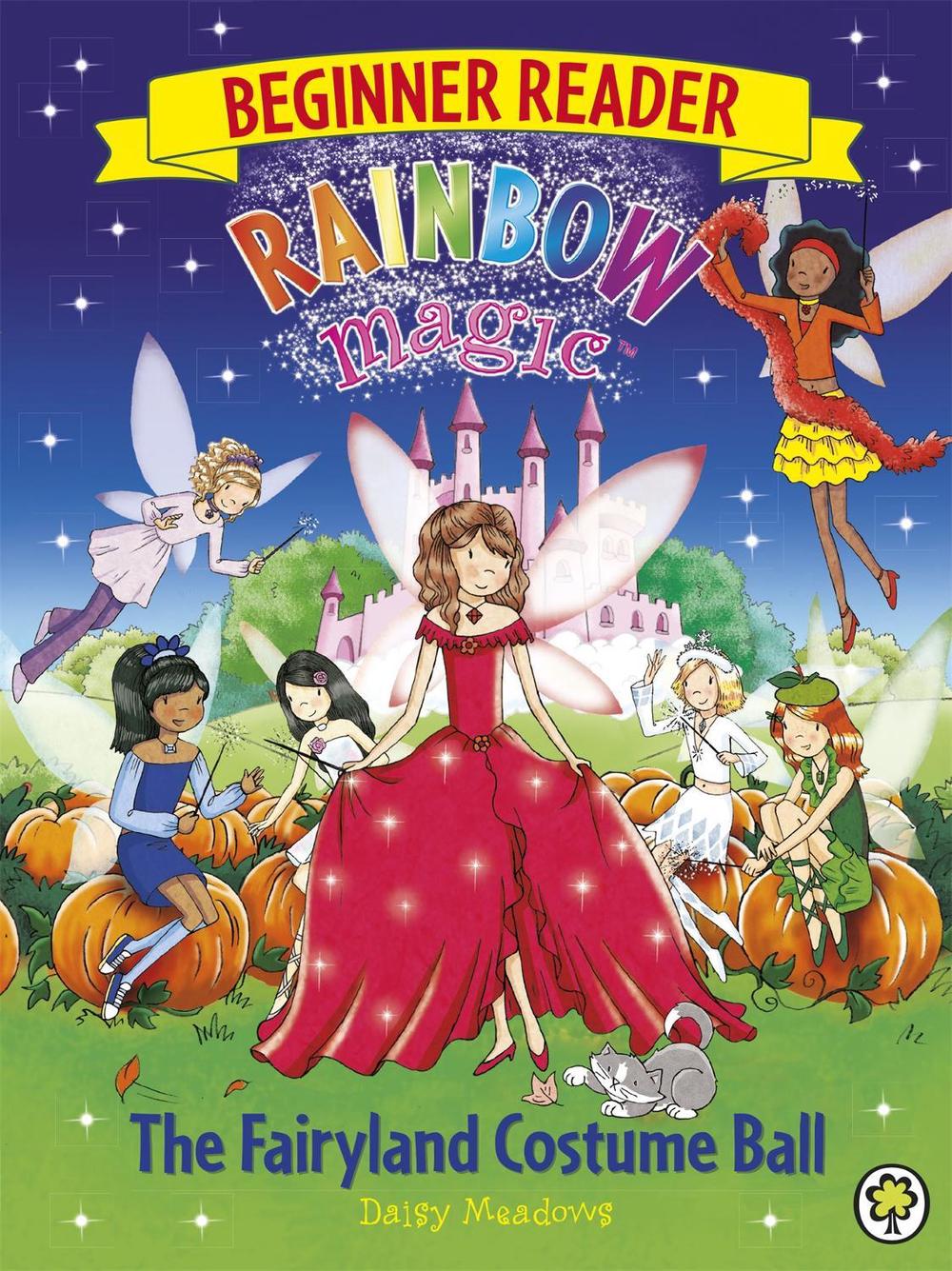 Rainbow Magic Beginner Reader: The Fairyland Costume Ball by Daisy Meadows - ISBN: 9781408339749