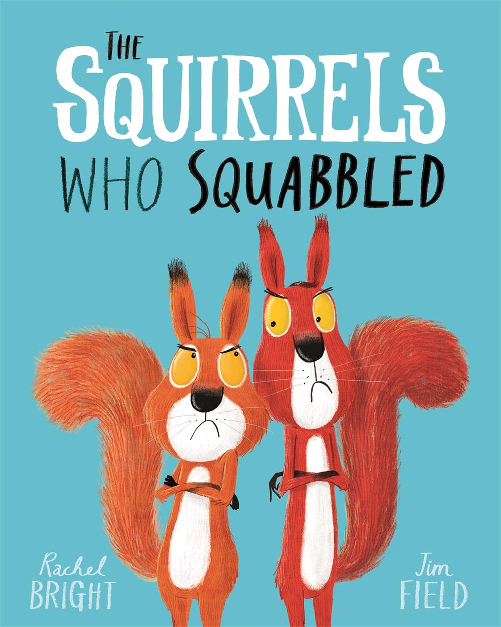 The Squirrels Who Squabbled, 9781408340479