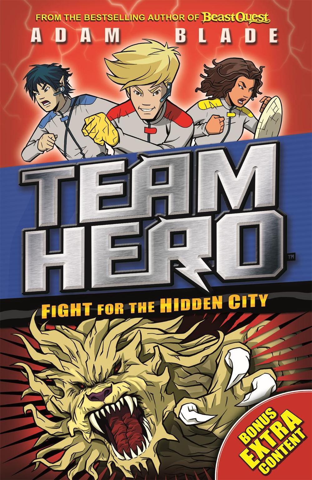 Team Hero: Fight for the Hidden City by Adam Blade - ISBN: 9781408343593