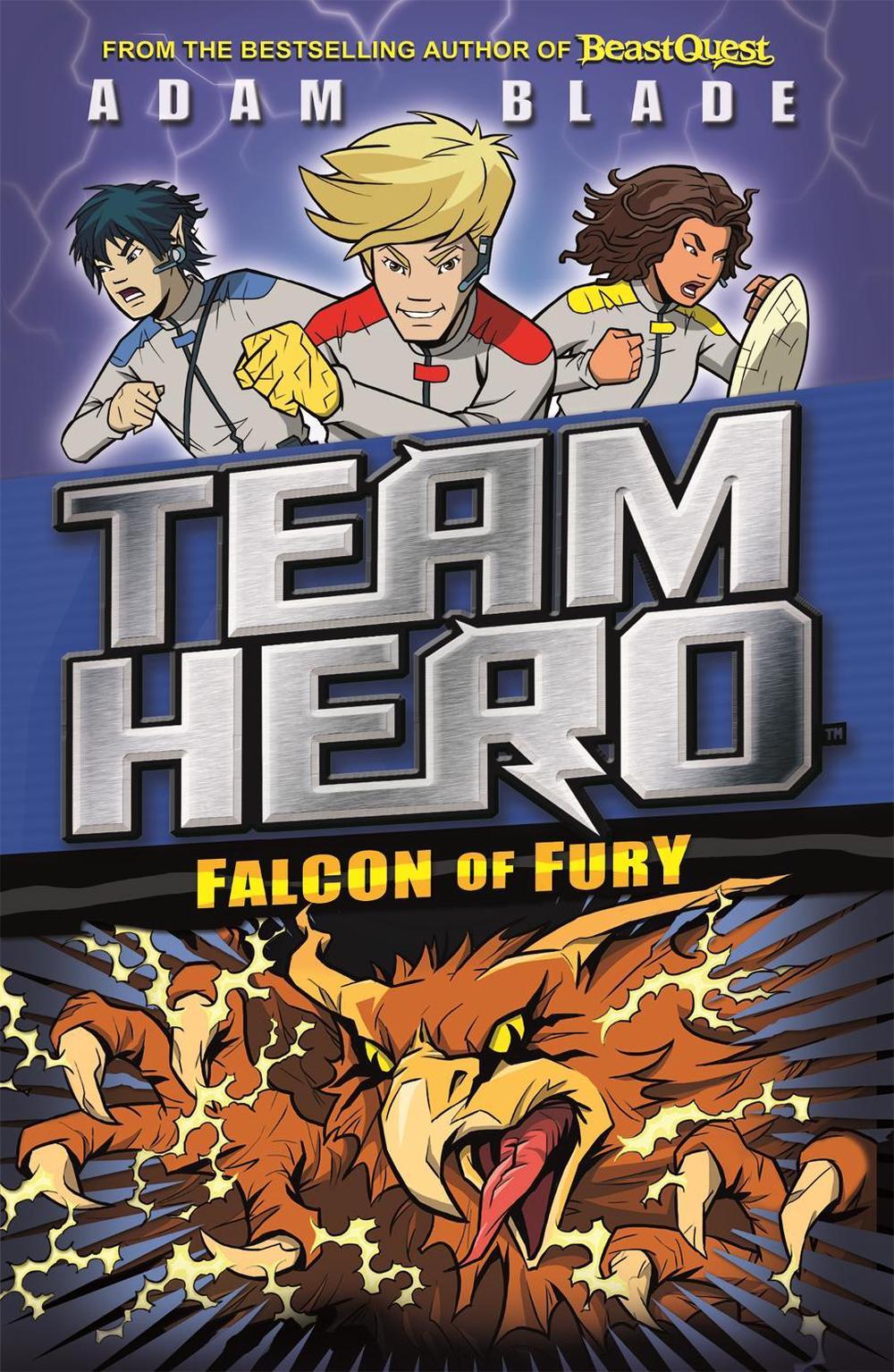 Team Hero: Falcon of Fury by Adam Blade - ISBN: 9781408343630