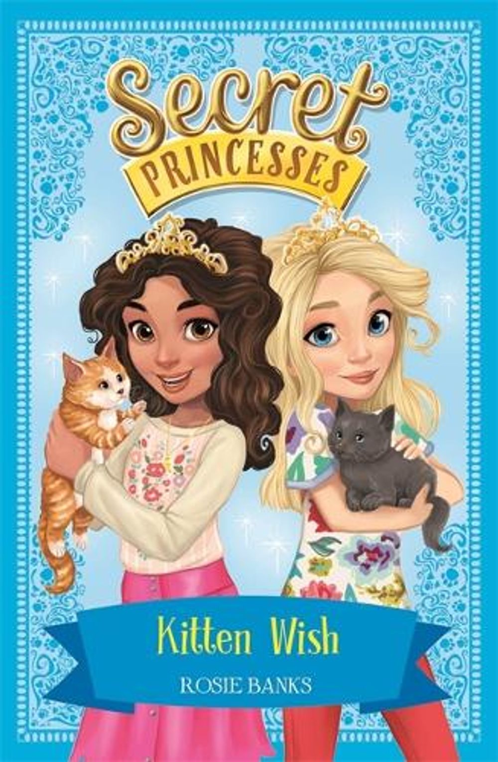 Secret Princesses: Kitten Wish by Rosie Banks - ISBN: 9781408343739