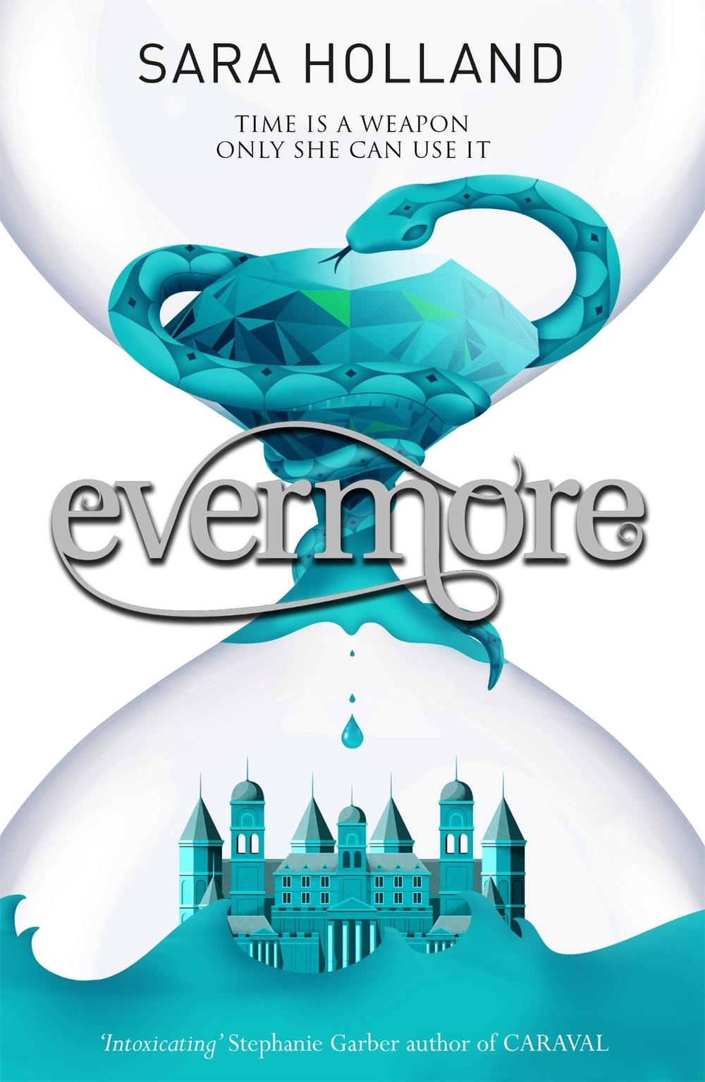 Everless: Evermore by Sara Holland - ISBN: 9781408349526