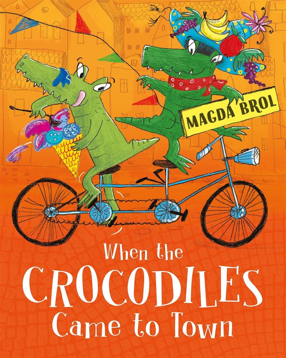 When the Crocodiles Came to Town, 9781408350874