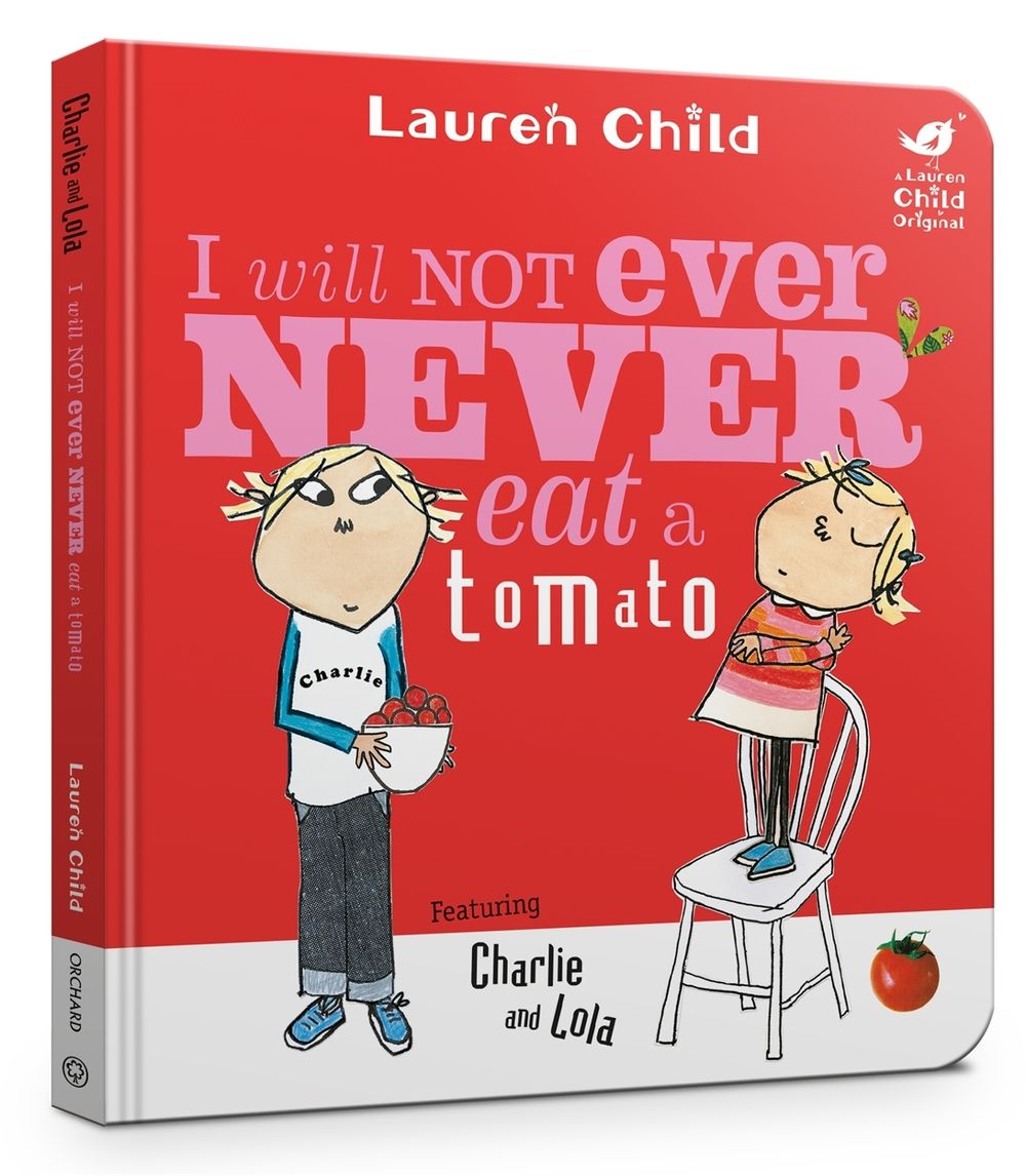 Charlie and Lola: I Will Not Ever Never Eat A Tomato Board Book by Lauren Child - ISBN: 9781408353301