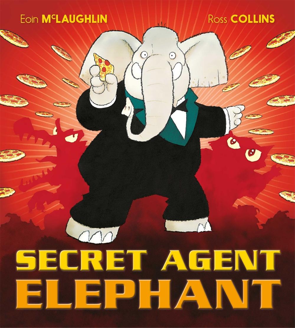 Secret Agent Elephant by Eoin McLaughlin - ISBN: 9781408354230
