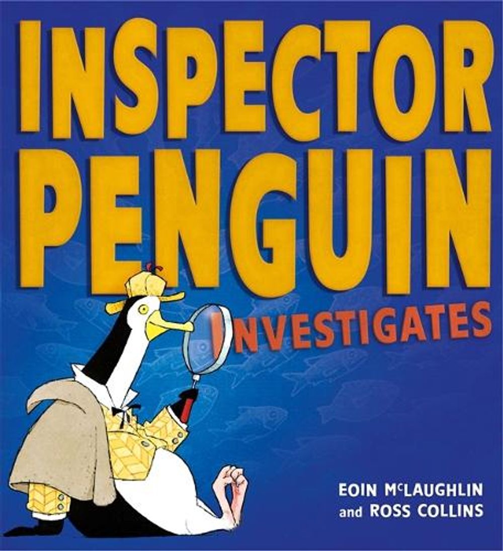 Inspector Penguin Investigates by Eoin McLaughlin - ISBN: 9781408354315