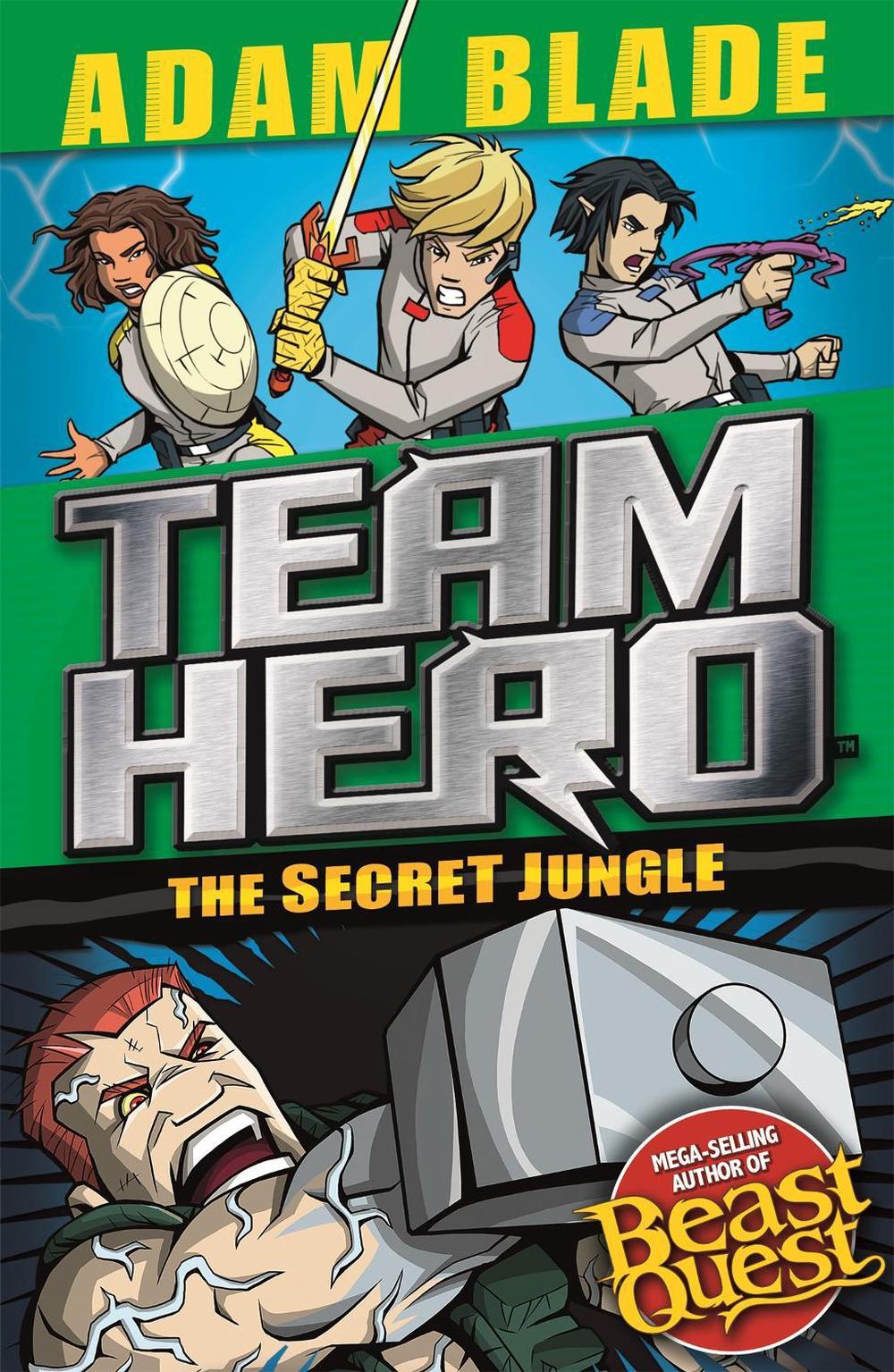 Team Hero: The Secret Jungle by Adam Blade - ISBN: 9781408355565