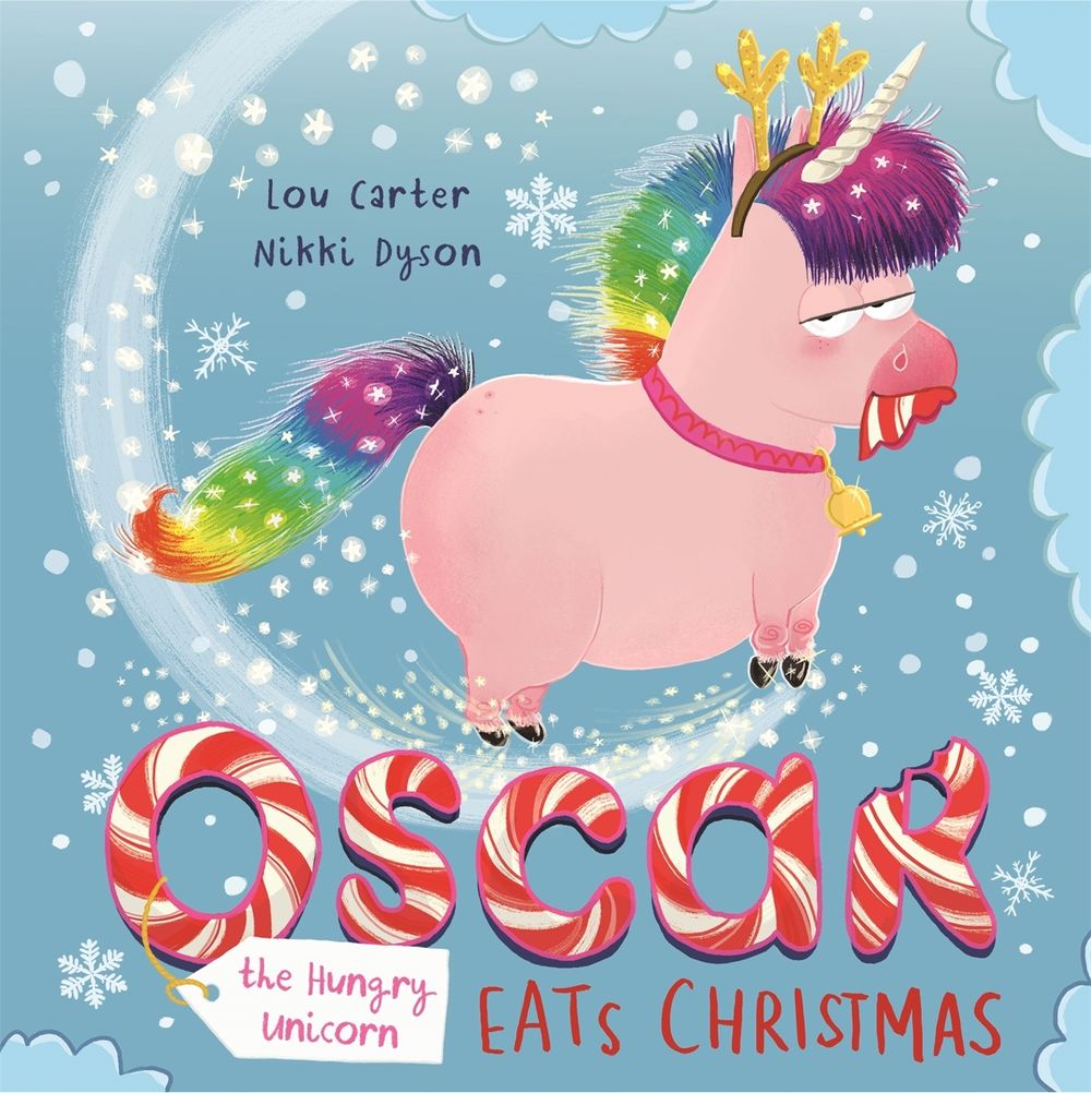Oscar the Hungry Unicorn Eats Christmas by Lou Carter - ISBN: 9781408355824