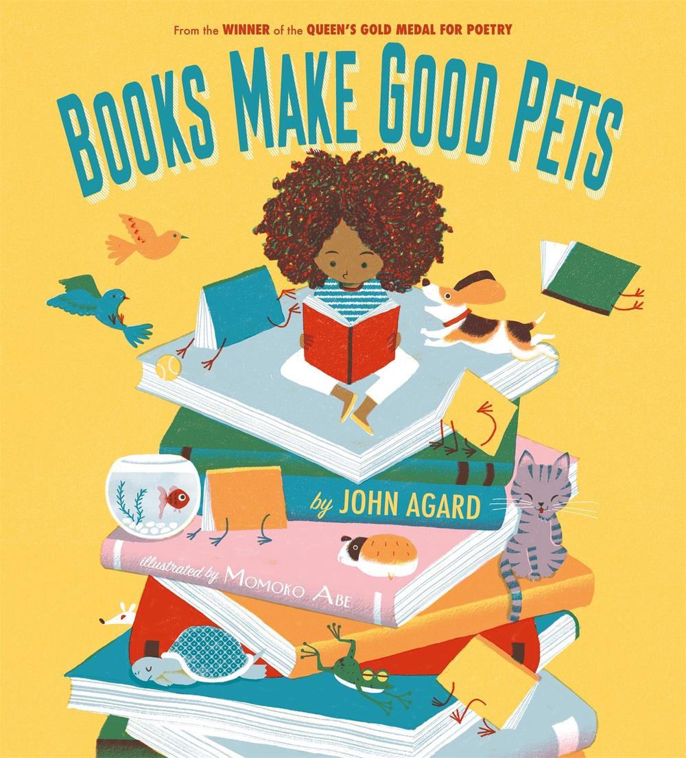 Books Make Good Pets by John Agard - ISBN: 9781408359884