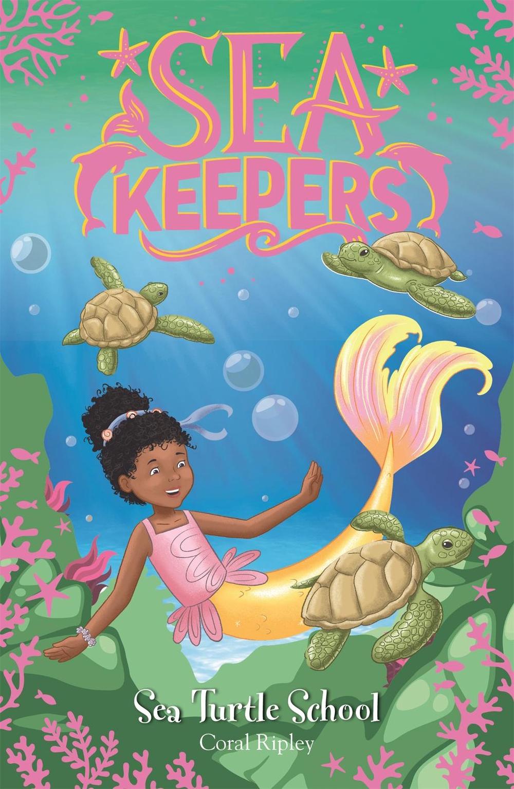 Sea Keepers: Sea Turtle School by Coral Ripley - ISBN: 9781408360026