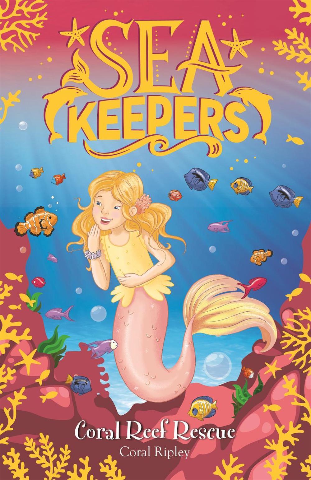 Sea Keepers: Coral Reef Rescue by Coral Ripley - ISBN: 9781408360040