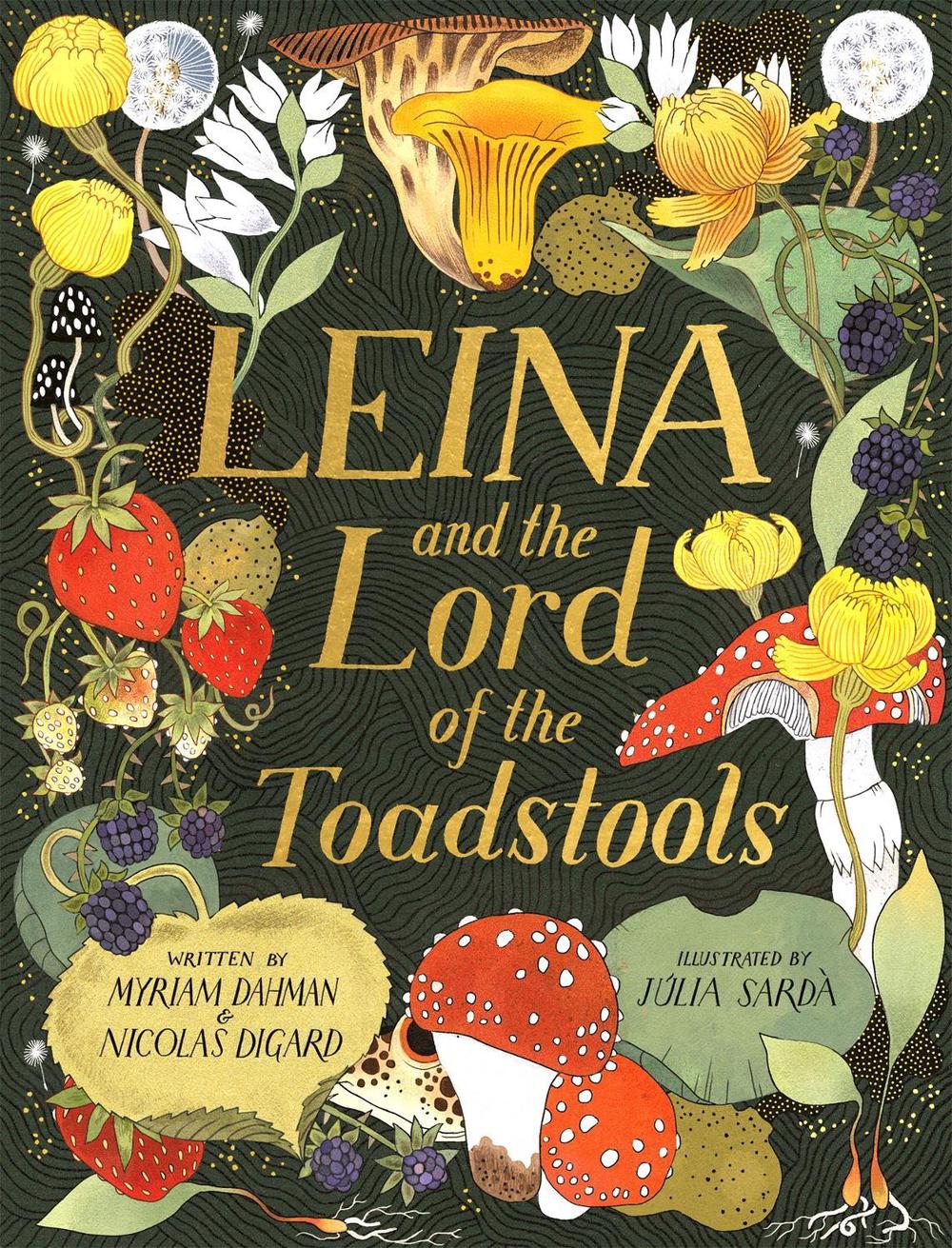 Leina and the Lord of the Toadstools by Myriam Dahman - ISBN: 9781408362839