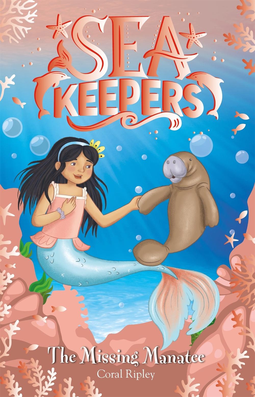 Sea Keepers: The Missing Manatee by Coral Ripley - ISBN: 9781408363744