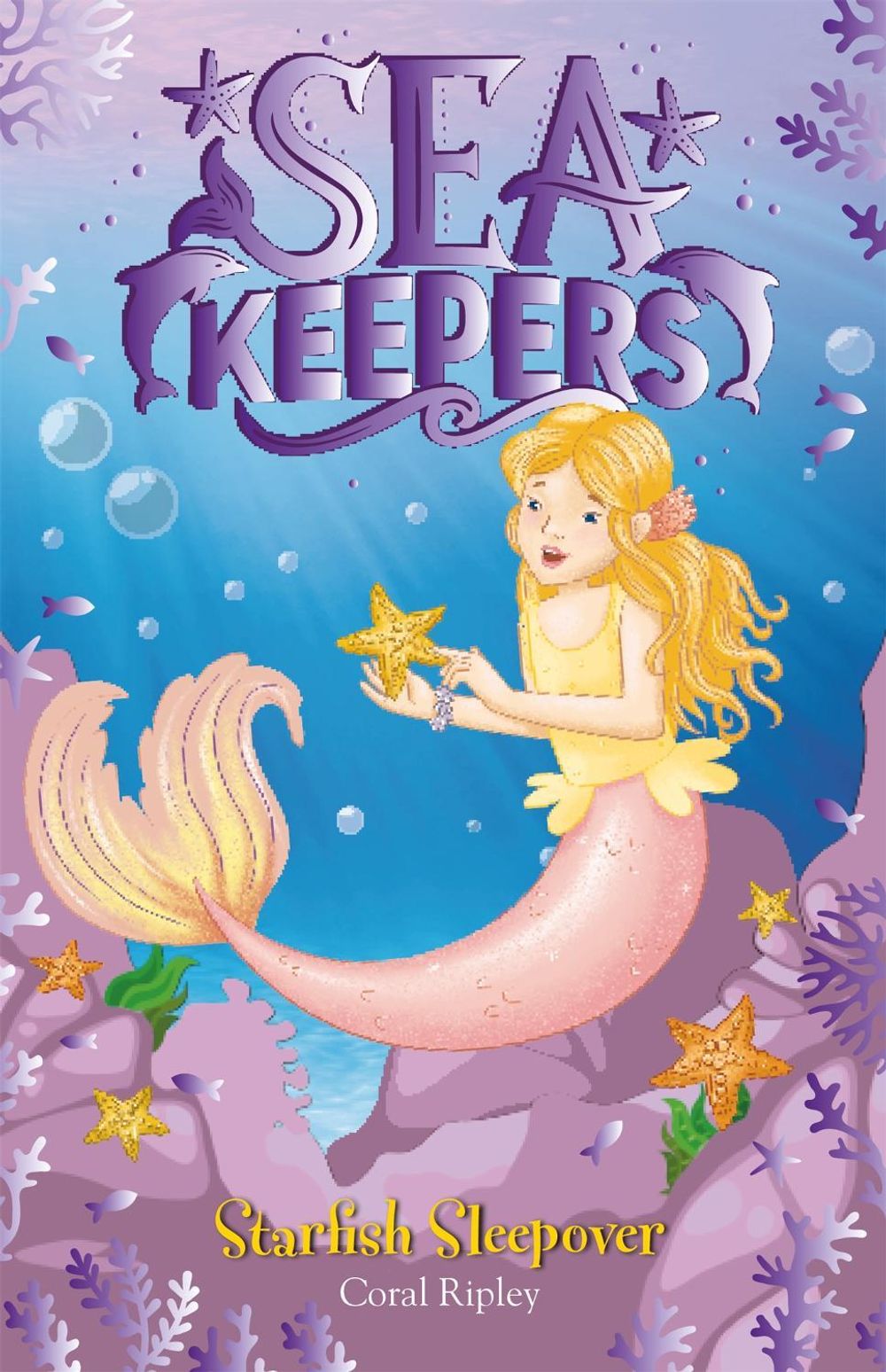 Sea Keepers: Starfish Sleepover by Coral Ripley - ISBN: 9781408363768