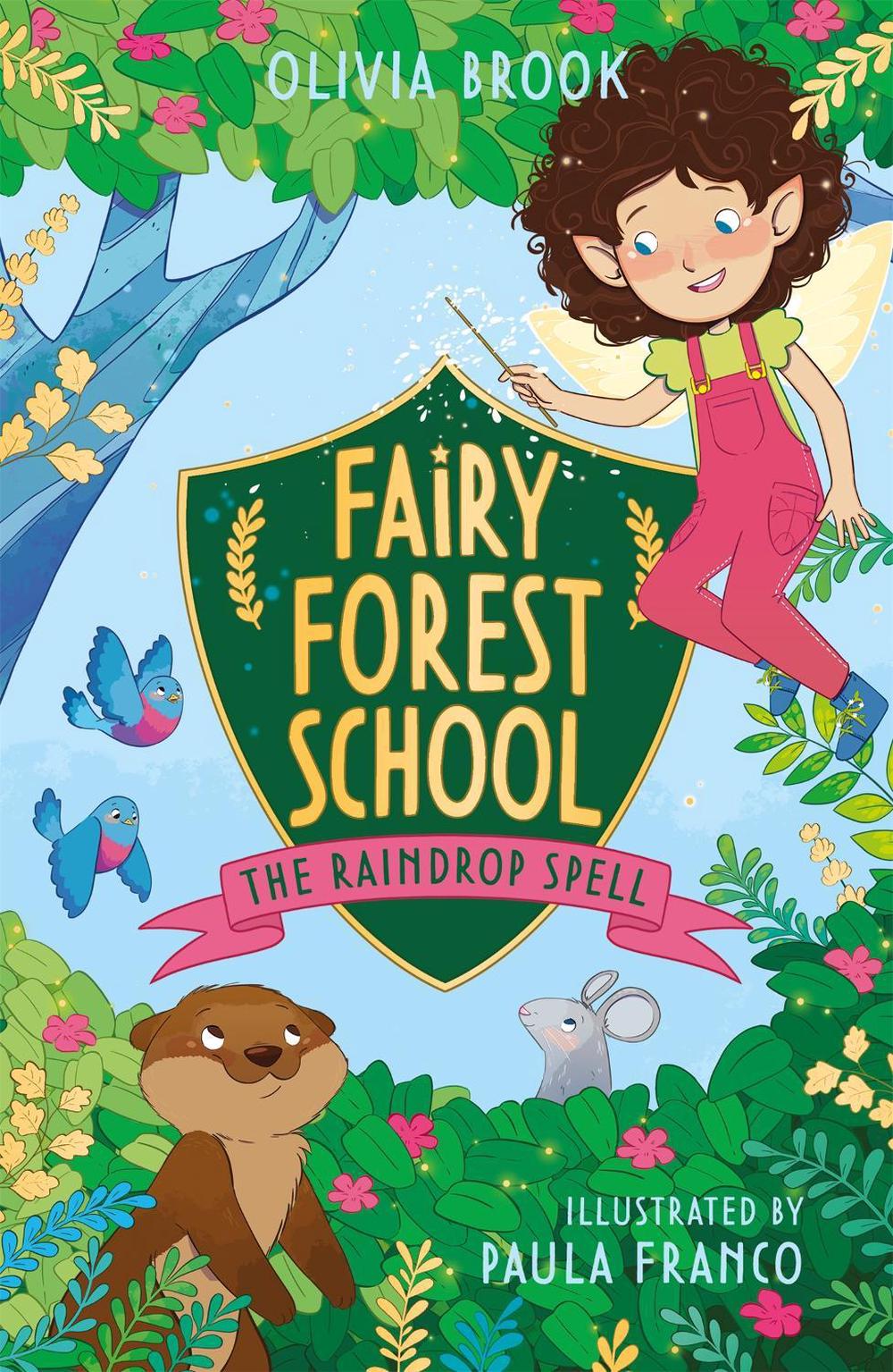 Fairy Forest School: The Raindrop Spell, 9781408365090