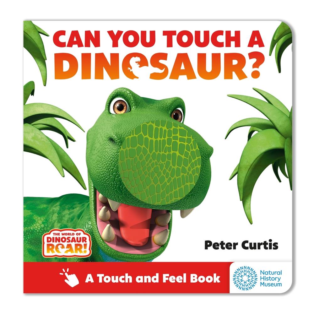 The World of Dinosaur Roar!: Can You Touch a Dinosaur? by Peter Curtis - ISBN: 9781408373026