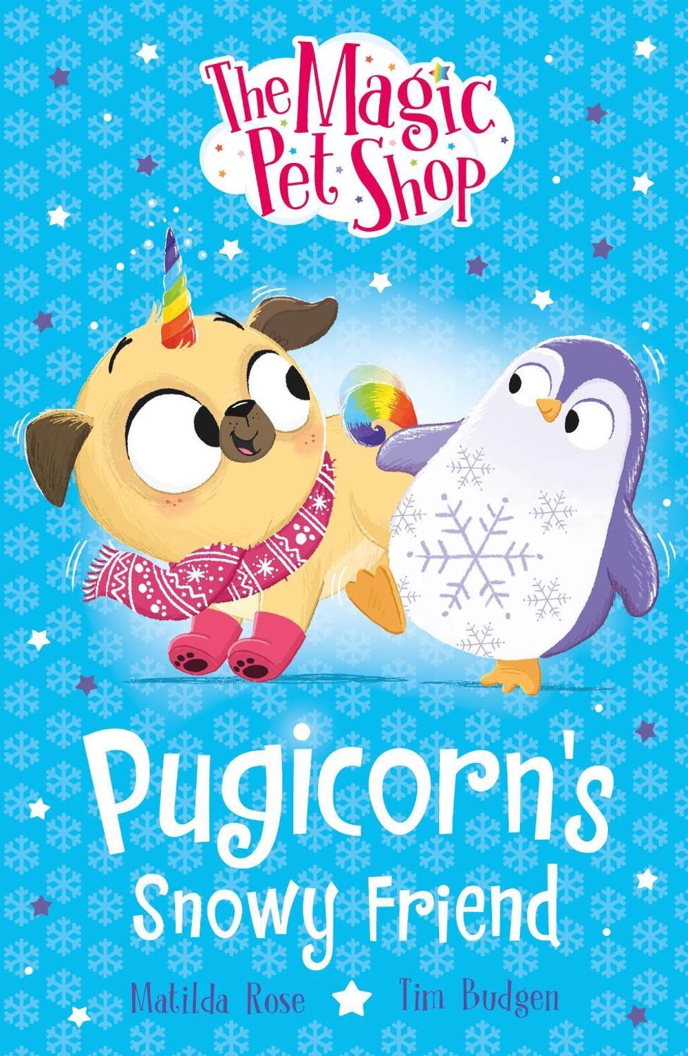The Magic Pet Shop Stories: Pugicorn's Snowy Friend by Matilda Rose - ISBN: 9781408374177