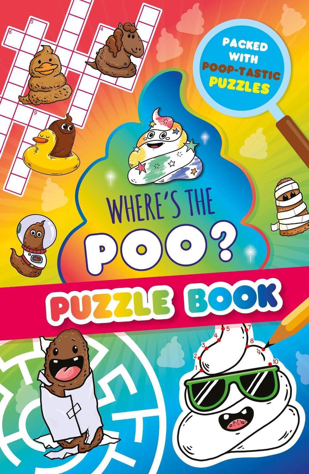 Where’s the Poo? A Pooptastic Puzzle Book by Alex Hunter - ISBN: 9781408375242