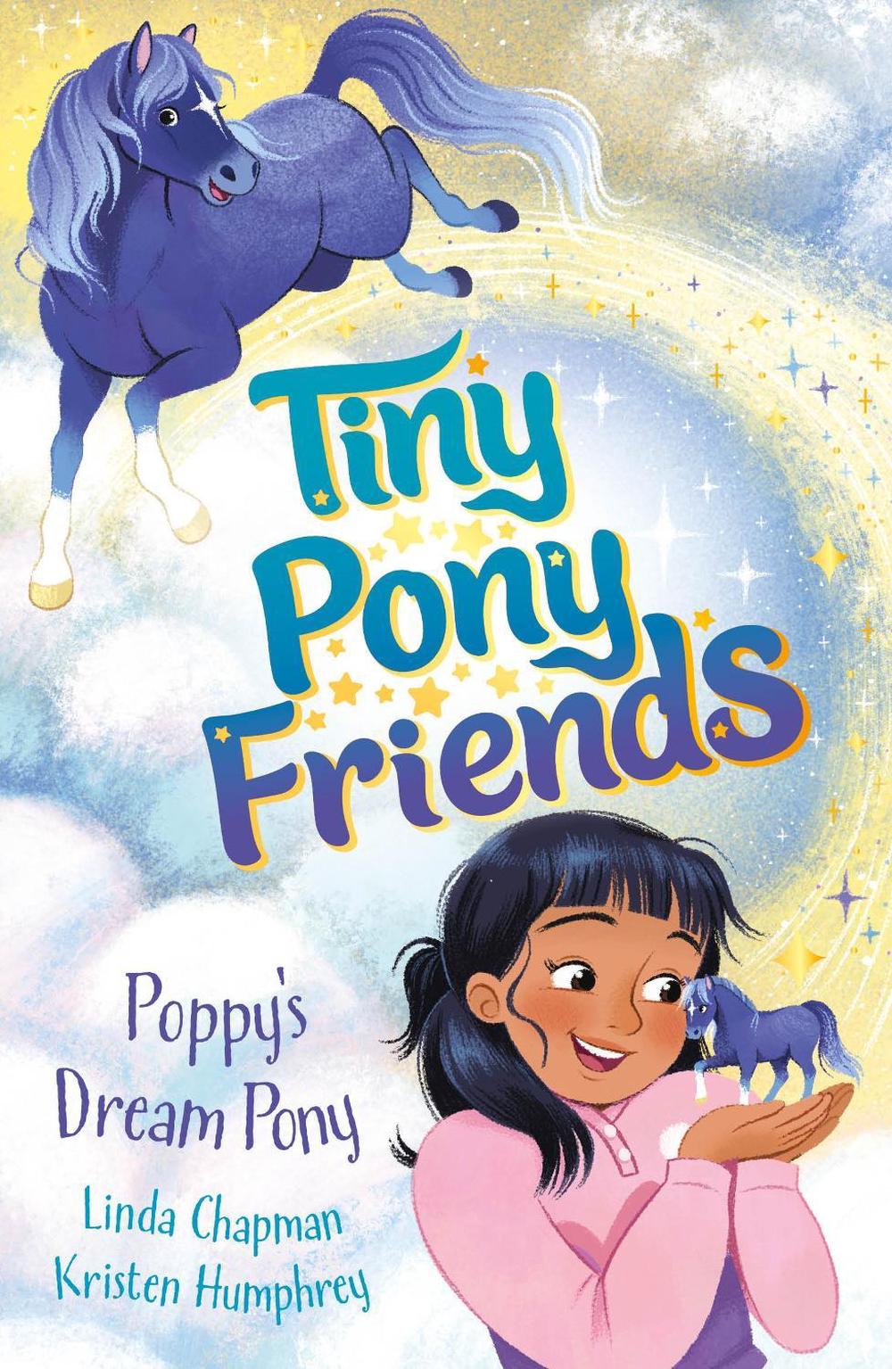 Tiny Pony Friends: Poppy's Dream Pony, 9781408375280