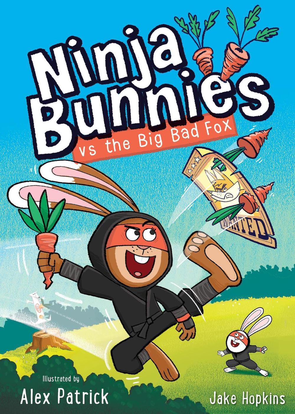 Ninja Bunnies vs the Big Bad Fox by Alex Patrick - ISBN: 9781408375419