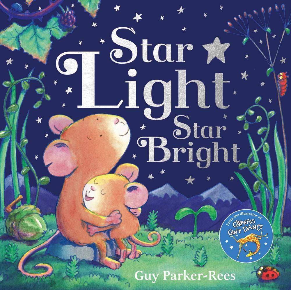 Star Light, Star Bright by Guy Parker-Rees - ISBN: 9781408375464