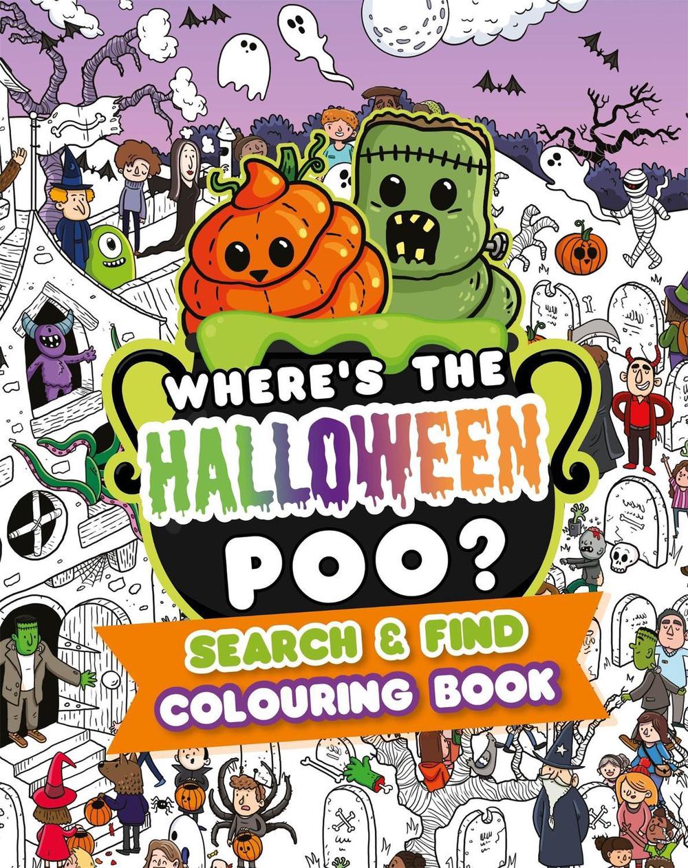 Where's the Halloween Poo? Search and Find Colouring Book by Alex Hunter - ISBN: 9781408376287