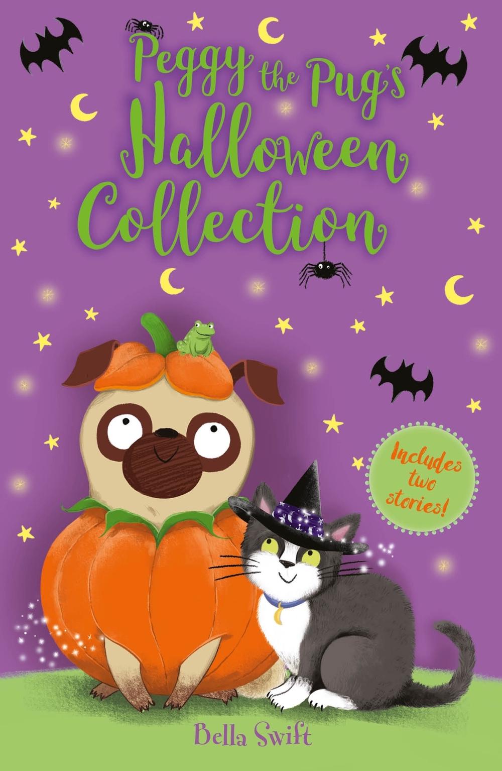 Peggy the Pug's Halloween Collection by Bella Swift - ISBN: 9781408376812