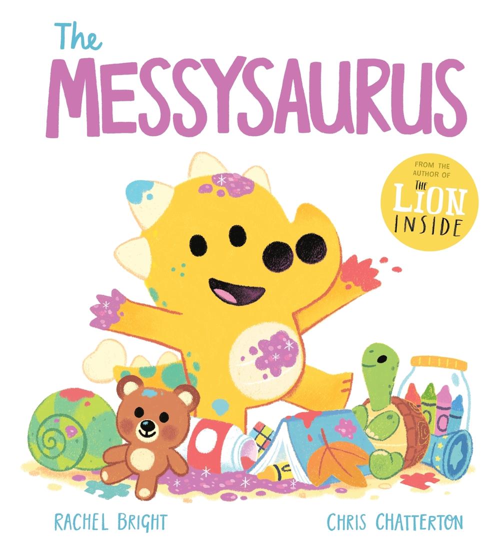 A DinoFeelings Book: The Messysaurus by Rachel Bright - ISBN: 9781408377079
