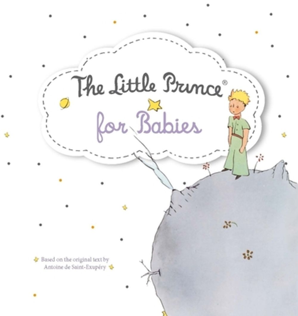 The Little Prince for Babies Board Book by Antoine de Saint-Exupéry - ISBN: 9781408378366