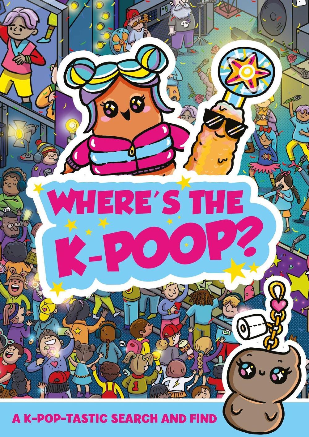 Where's the K-Poop? A K-Pop-tastic Search and Find by Alex Hunter - ISBN: 9781408378571