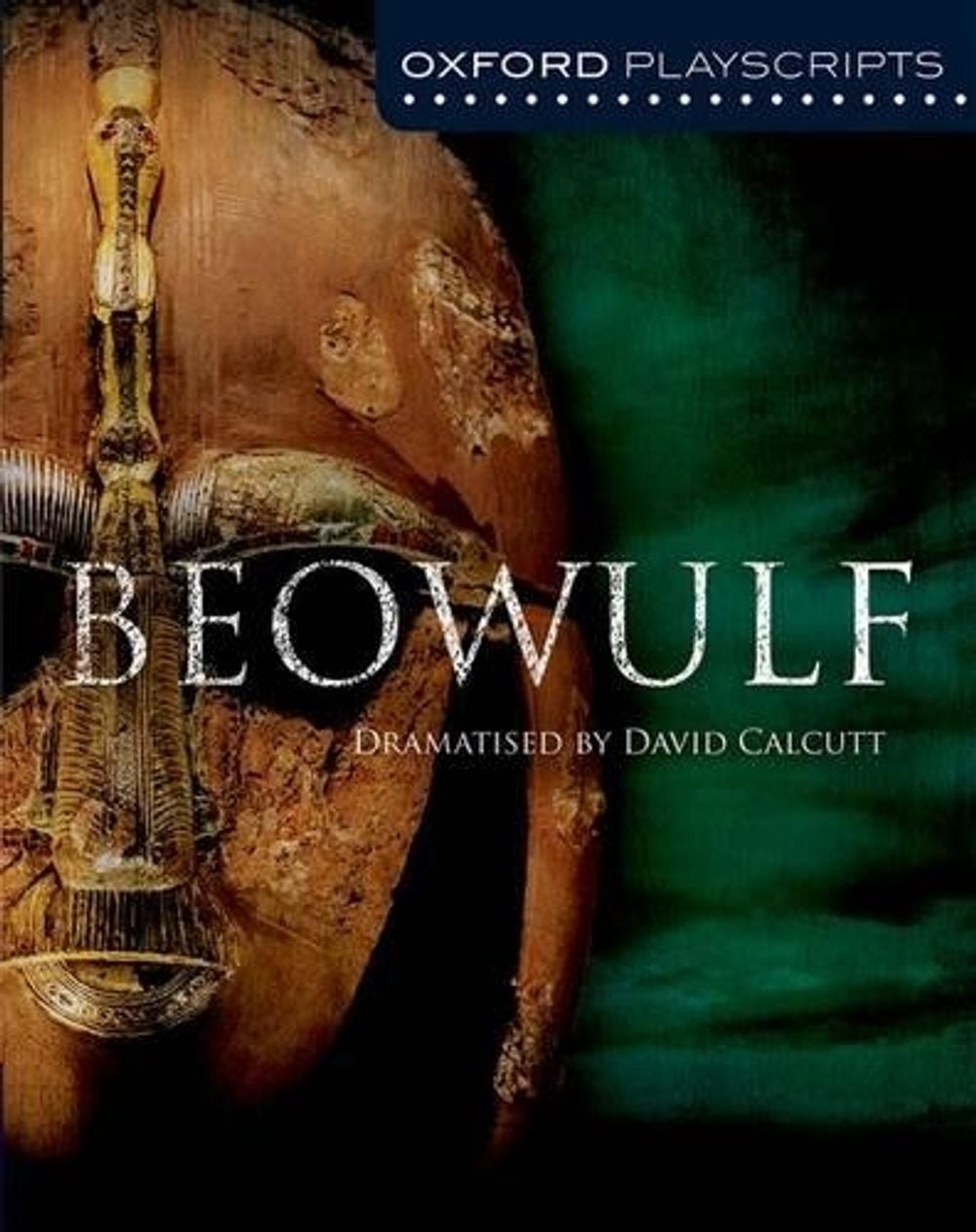 Oxford Playscripts: Beowulf, 2nd Edition by David Calcutt - ISBN: 9781408520024