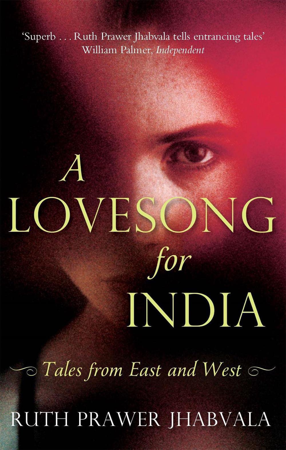 A Lovesong For India by Ruth Prawer Jhabvala - ISBN: 9781408705148