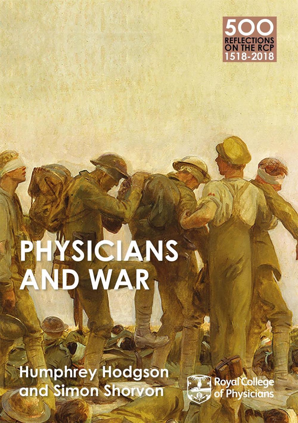 Physicians and War by Humphrey Hodgson - ISBN: 9781408706282