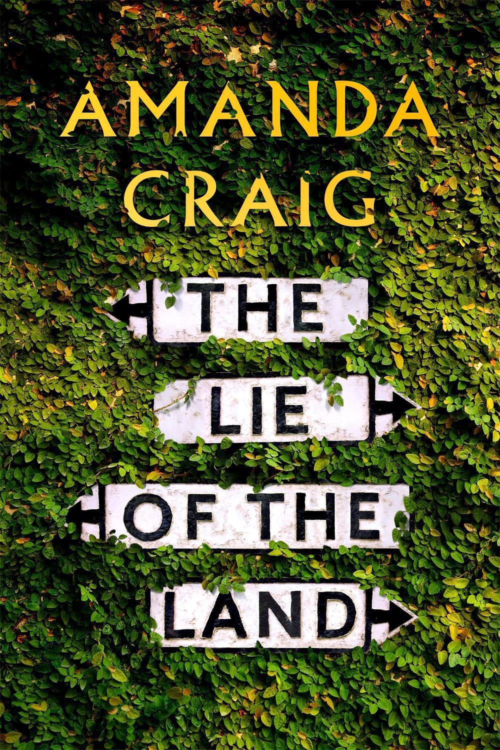 The Lie of the Land by Amanda Craig - ISBN: 9781408709290