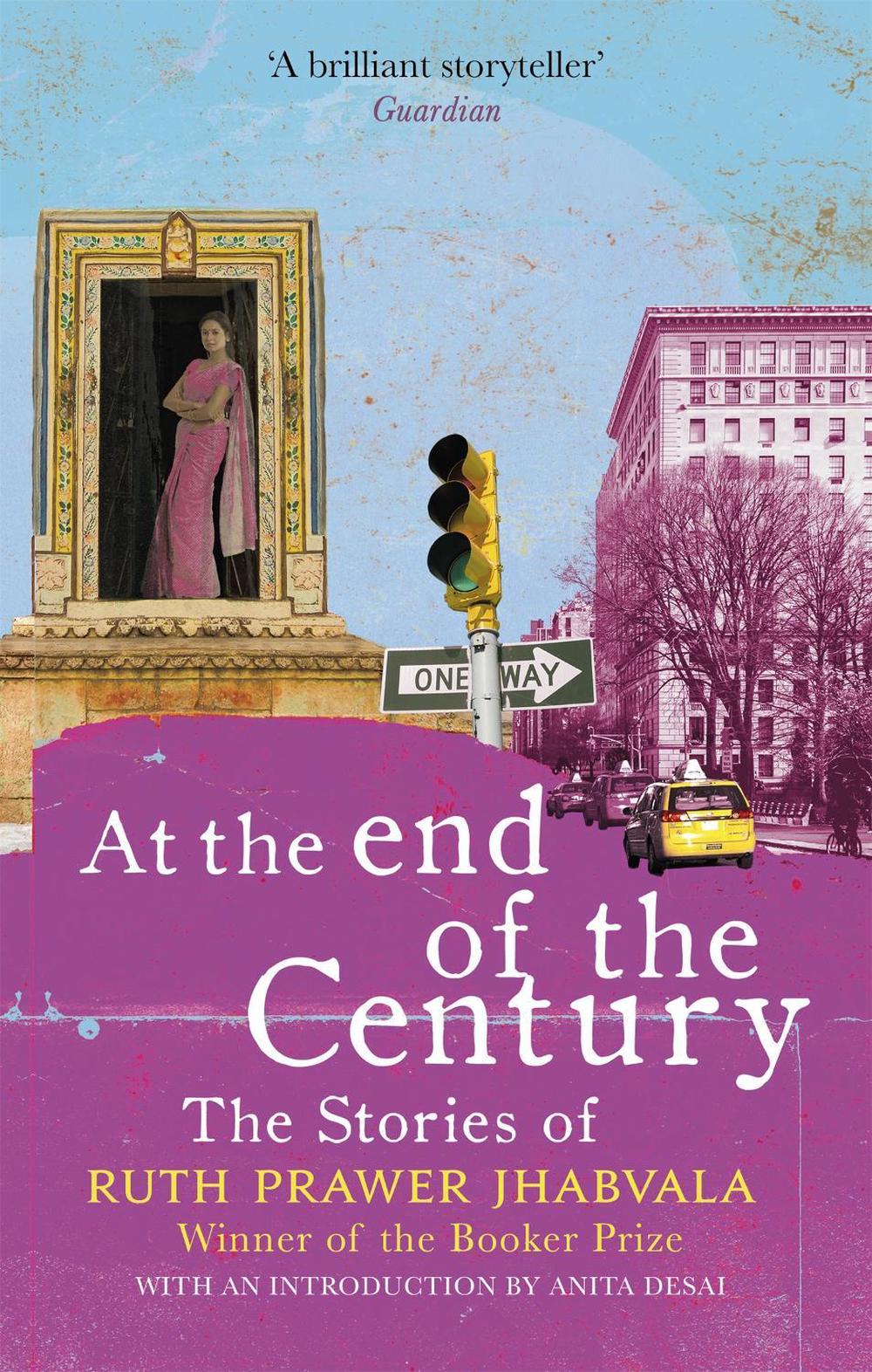 At the End of the Century by Ruth Prawer Jhabvala - ISBN: 9781408709535