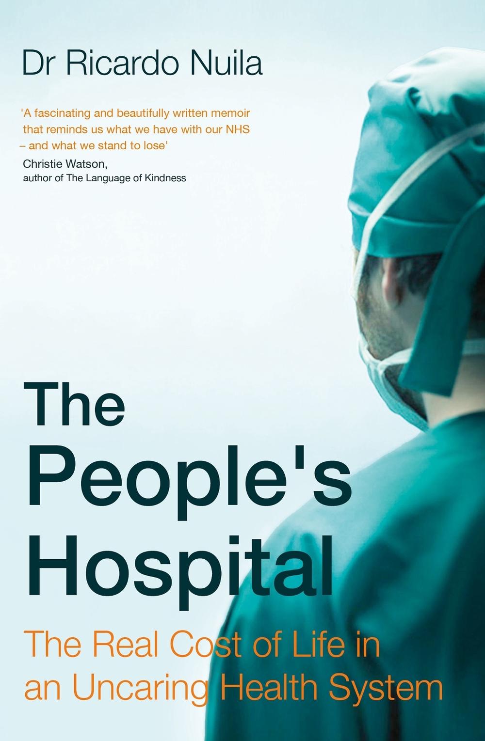 The People's Hospital by Ricardo Nuila - ISBN: 9781408711422