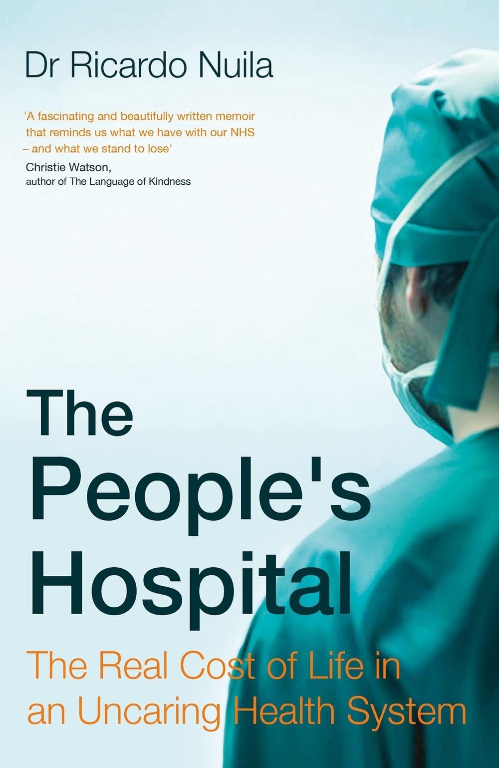 The People's Hospital by Ricardo Nuila - ISBN: 9781408711439