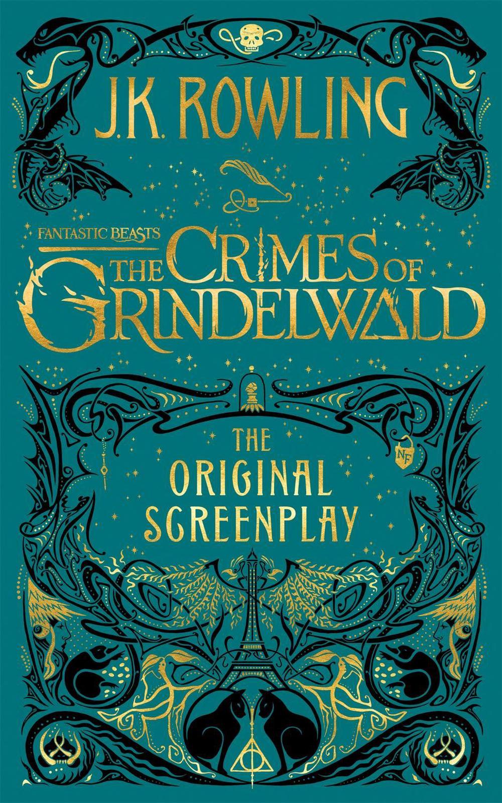Fantastic Beasts: The Crimes of Grindelwald – The Original Screenplay by J K Rowling - ISBN: 9781408711705