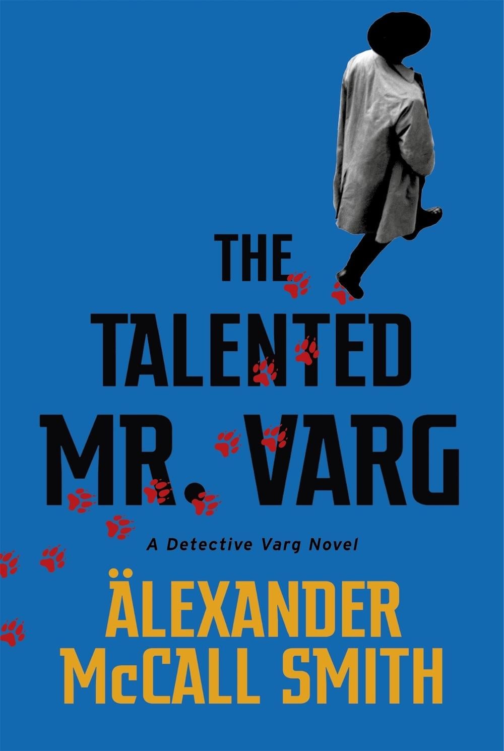The Talented Mr Varg by Alexander McCall Smith - ISBN: 9781408712764